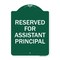 Signmission Reserved for Assistant Principal, Green & White Aluminum Sign, 18" x 24", GW-1824-23217 A-DES-GW-1824-23217 - alternate 1